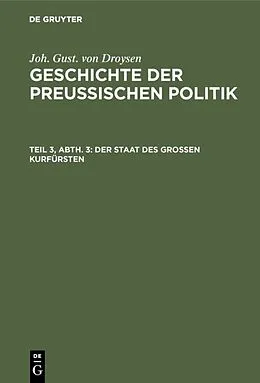 E-Book (pdf) Der Staat des grossen Kurfürsten von Johann Gustav Droysen