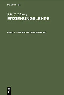 E-Book (pdf) Unterricht der Erziehung von F. H. C. Schwarz