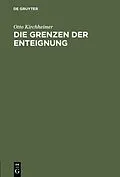 E-Book (pdf) Die Grenzen der Enteignung von Otto Kirchheimer