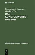 PDF Das Kunstgewerbe-Museum von 