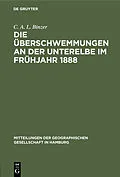 E-Book (pdf) Die Überschwemmungen an der Unterelbe im Frühjahr 1888 von C. A. L. Binzer