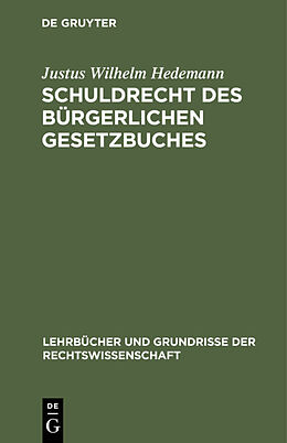 E-Book (pdf) Schuldrecht des Bürgerlichen Gesetzbuches von Justus Wilhelm Hedemann