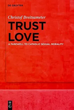 E-Book (epub) Trust Love von Christof Breitsameter