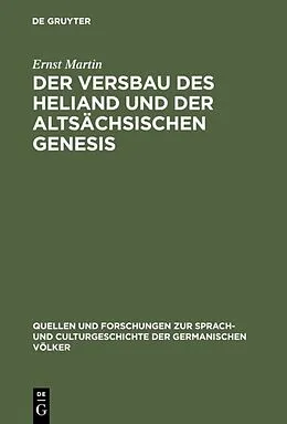 PDF Der Versbau des Heliand und der altsächsischen Genesis von Ernst Martin