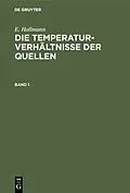 E-Book (pdf) Die Temperaturverhältnisse der Quellen. Band 1 von E. Hallmann