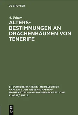 E-Book (pdf) Altersbestimmungen an Drachenbäumen von Tenerife von A. Pütter