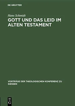 E-Book (pdf) Gott und das Leid im Alten Testament von Hans Schmidt