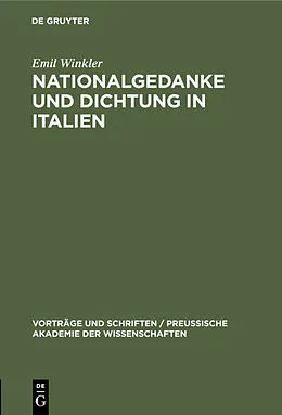 E-Book (pdf) Nationalgedanke und Dichtung in Italien von Emil Winkler