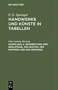 E-Book (pdf) Bearbeitung der Edelsteine, des Bleyes, des Kupfers und des Meßings von Otto Ludwig Hartwig