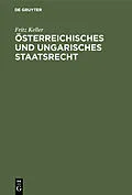 E-Book (pdf) Österreichisches und ungarisches Staatsrecht von Fritz Keller