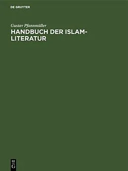 PDF Handbuch der Islam-Literatur von Gustav Pfannmüller