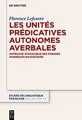 E-Book (epub) Les unités prédicatives autonomes averbales von Florence Lefeuvre
