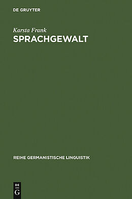 E-Book (pdf) Sprachgewalt: Die sprachliche Reproduktion der Geschlechterhierarchie von Karsta Frank
