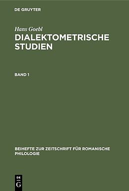E-Book (pdf) Hans Goebl: Dialektometrische Studien / Hans Goebl: Dialektometrische Studien. Band 1 von Hans Goebl
