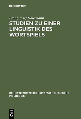 E-Book (pdf) Studien zu einer Linguistik des Wortspiels von Franz Josef Hausmann