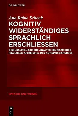 ePUB Kognitiv Widerständiges sprachlich erschließen von Ana Rabia Schenk