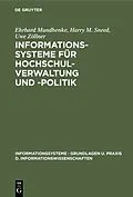 E-Book (pdf) Informationssysteme für Hochschulverwaltung und -politik von Ehrhard Mundhenke, Harry M. Sneed, Uwe Zöllner