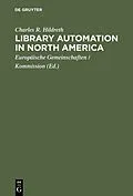 E-Book (pdf) Library automation in North America von Charles R. Hildreth