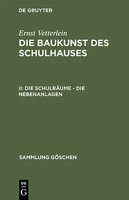 E-Book (pdf) Die Schulräume  die Nebenanlagen von Ernst Vetterlein