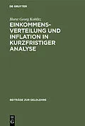 E-Book (pdf) Einkommensverteilung und Inflation in kurzfristiger Analyse von Horst Georg Koblitz