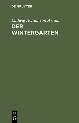 E-Book (pdf) Der Wintergarten von Ludwig Achim von Arnim