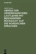 E-Book (pdf) Abriß der urgermanischen Lautlehre mit besonderer Rücksicht auf die nordischen Sprachen von Adolf Noreen