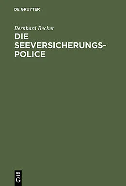 E-Book (pdf) Die Seeversicherungs-Police von Bernhard Becker