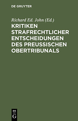 E-Book (pdf) Kritiken strafrechtlicher Entscheidungen des preußischen Obertribunals von 