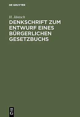 E-Book (pdf) Denkschrift zum Entwurf eines Bürgerlichen Gesetzbuchs von H. Jäntsch