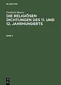 PDF Die religiösen Dichtungen des 11. und 12. Jahrhunderts. Band 2 von Friedrich Maurer