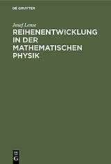 E-Book (pdf) Reihenentwicklung in der mathematischen Physik von Josef Lense