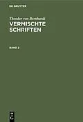 E-Book (pdf) Vermischte Schriften. Band 2 von Theodor Von Bernhardi