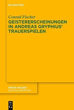 E-Book (epub) Geistererscheinungen in Andreas Gryphius Trauerspielen von Conrad Fischer
