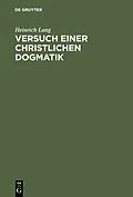 E-Book (pdf) Versuch einer christlichen Dogmatik von Heinrich Lang