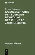 E-Book (pdf) Ideengeschichte der sozialen Bewegung des 19. und 20. Jahrhunderts von Werner Hofmann