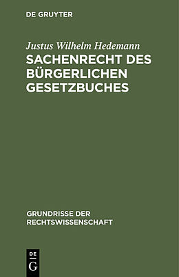 E-Book (pdf) Sachenrecht des Bürgerlichen Gesetzbuches von Justus Wilhelm Hedemann