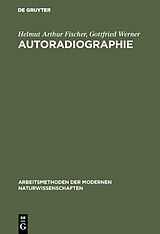 E-Book (pdf) Autoradiographie von Helmut Arthur Fischer, Gottfried Werner