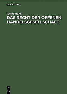 E-Book (pdf) Das Recht der offenen Handelsgesellschaft von Alfred Hueck