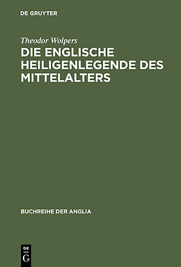 E-Book (pdf) Die englische Heiligenlegende des Mittelalters von Theodor Wolpers