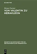 E-Book (pdf) Von Valentin zu Herakleon von Werner Foerster