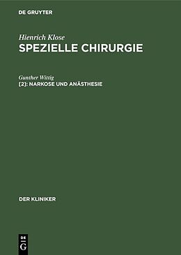 E-Book (pdf) Hienrich Klose: Spezielle Chirurgie / Narkose und Anästhesie von Gunther Wittig