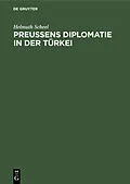 E-Book (pdf) Preussens Diplomatie in der Türkei von Helmuth Scheel