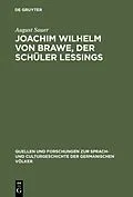 E-Book (pdf) Joachim Wilhelm von Brawe, der Schüler Lessings von August Sauer