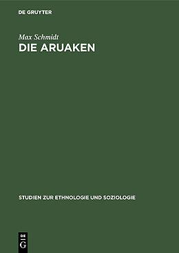 E-Book (pdf) Die Aruaken von Max Schmidt