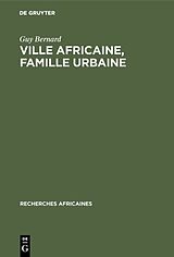 eBook (pdf) Ville africaine, famille urbaine de Guy Bernard