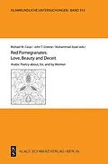 E-Book (pdf) Red Pomegranates: Love, Beauty and Deceit von Mishael M. Caspi, Bshara Marjiyah, Mohammad Jiyad