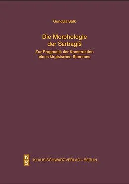 E-Book (pdf) Die Morphologie der Sarbagis von Gundula Salk