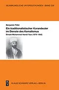 E-Book (pdf) Ein traditionalistischer Korandeuter im Dienste des Kemalismus von Benjamin Flöhr