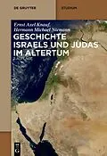 E-Book (epub) Geschichte Israels und Judas im Altertum von Ernst Axel Knauf, Hermann Michael Niemann