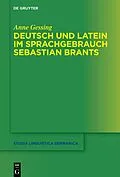 E-Book (pdf) Deutsch und Latein im Sprachgebrauch Sebastian Brants von Anne Gessing